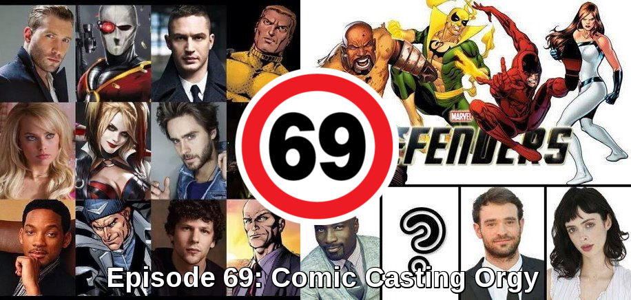Episode 69: Comic Casting Orgy