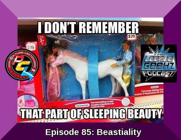 Episode 85: Beastiality