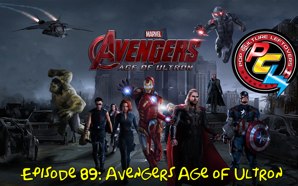 Episode 89: Avengers Age of Ultron