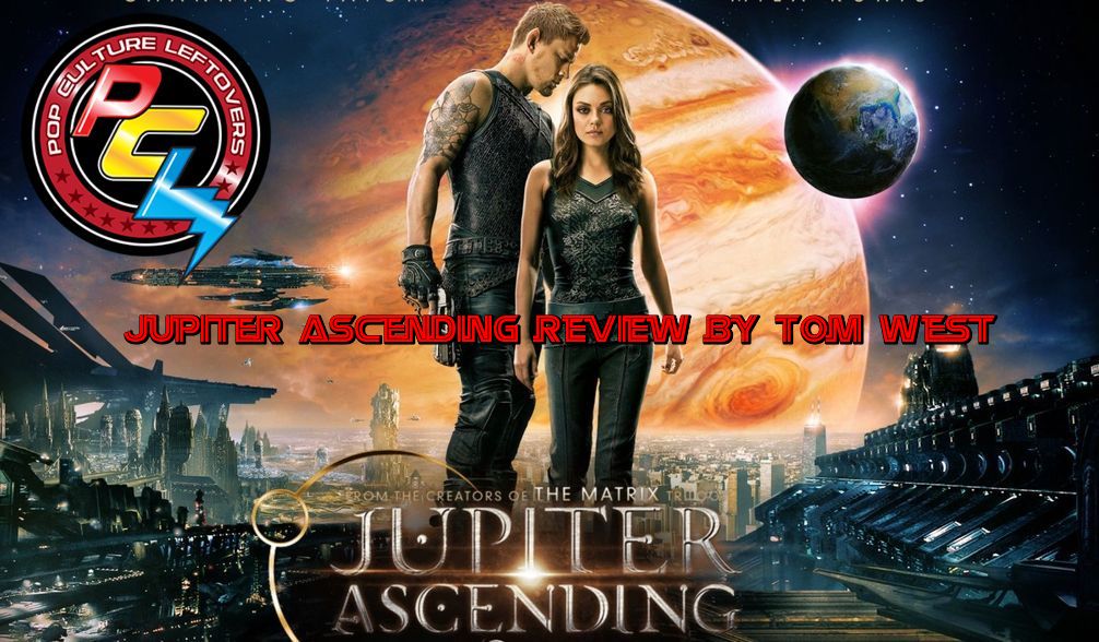 Jupiter Ascending Review by Tom West