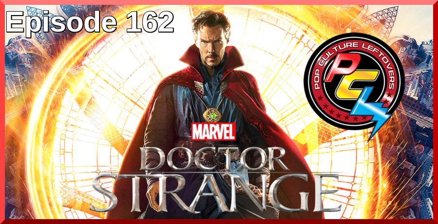 Episode 162: Doctor Strange