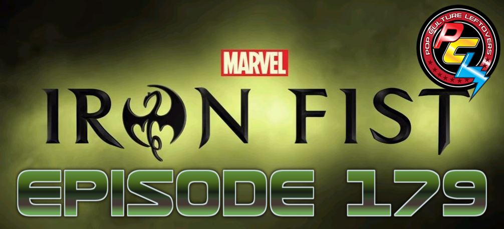 Episode 179: Iron Fist, Beauty and the Beast, The Belko Experiment