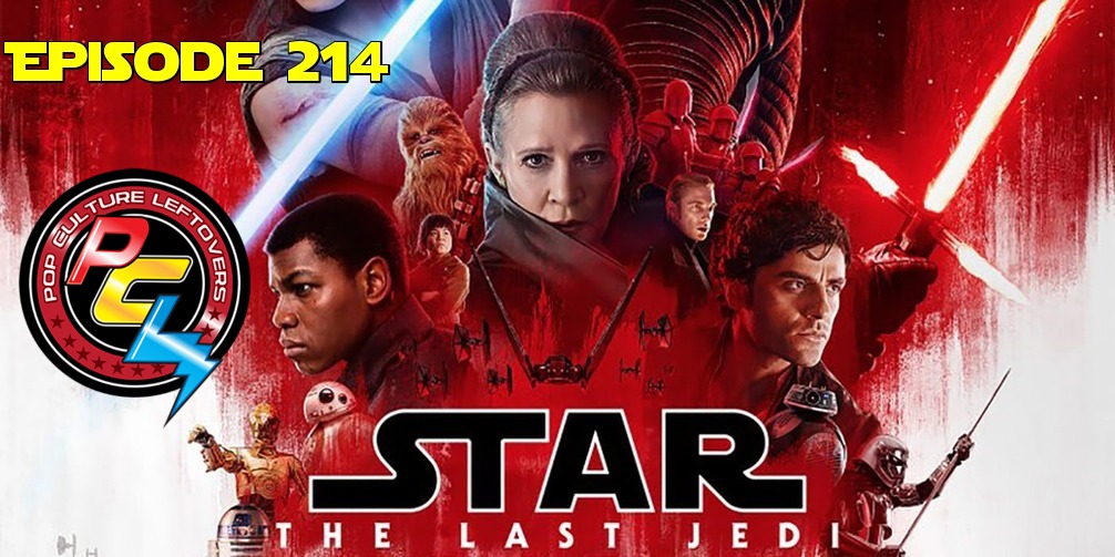 Episode 214: The Last Jedi (SPOILERS) Star Wars