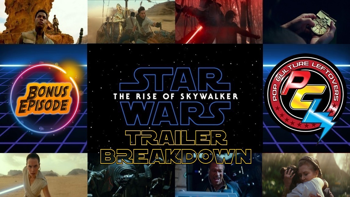 Star Wars Episode IX: The Rise of Skywalker Trailer Breakdown + Possible Spoilers