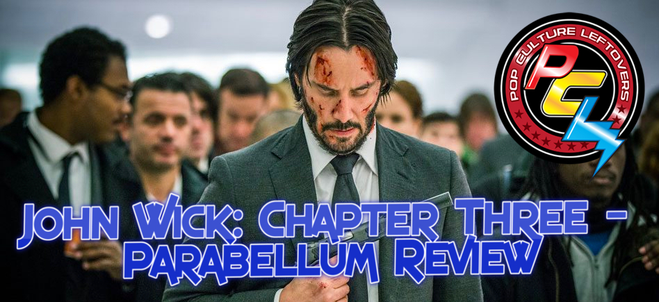John Wick: Chapter Three – Parabellum Review