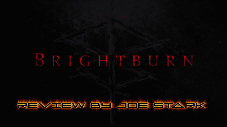 Brightburn Review by Joe Stark