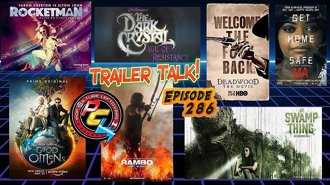 Episode 286: Rambo: Last Blood & The Dark Crystal: Age of Resistance Trailers, Ma, Rocketman, Swamp Thing, Deadwood Movie, Good Omens, Okko’s Inn, The Perfection