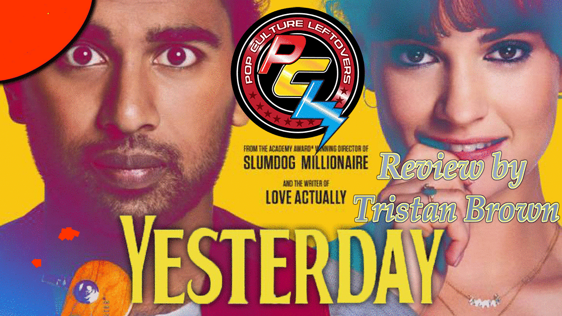 “Yesterday” Review by Tristan Brown