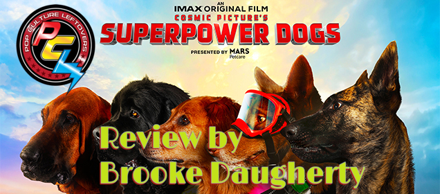 “Superpower Dogs” Review by Brooke Daugherty