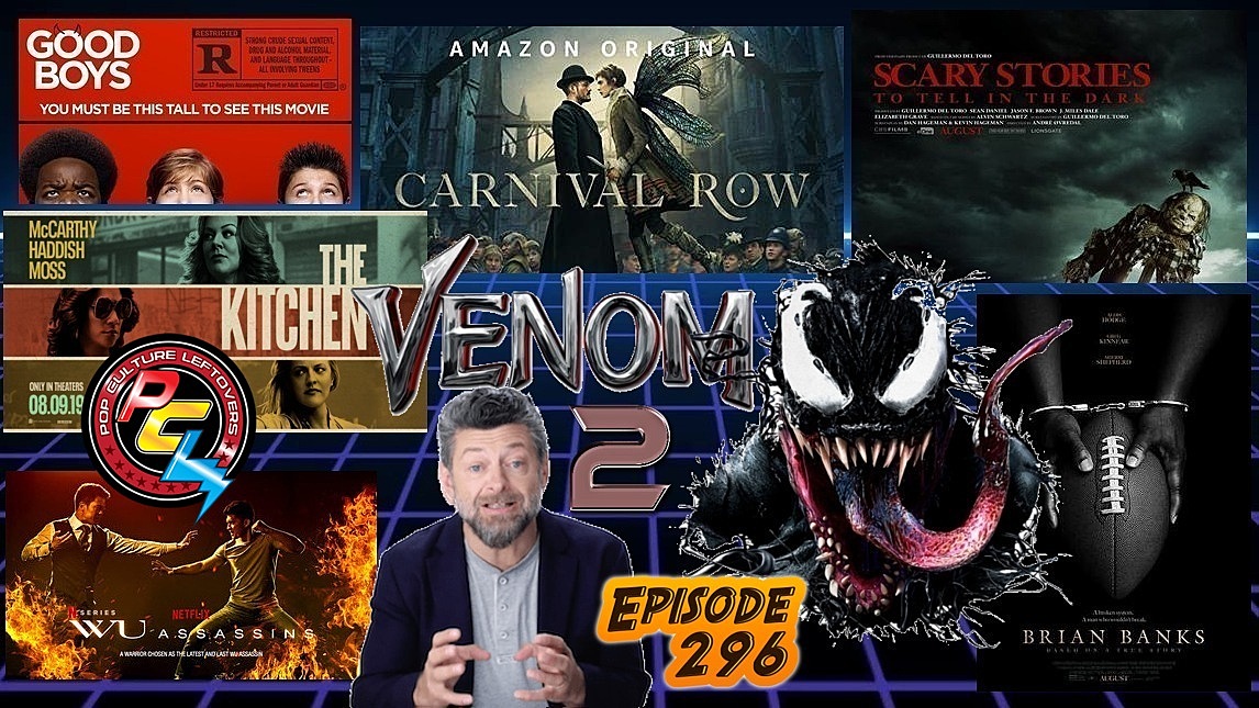 Episode 296: Andy Serkis Directing Venom 2, Lord of the Rings TV News, The Kitchen, Good Boys Early Screening, Brian Banks, Carnival Row Trailer, Brian Banks, Wu Assassins, GLOW Season 3, Beverly Hills 90210 Reboot, Scary Stories To Tell In The Dark