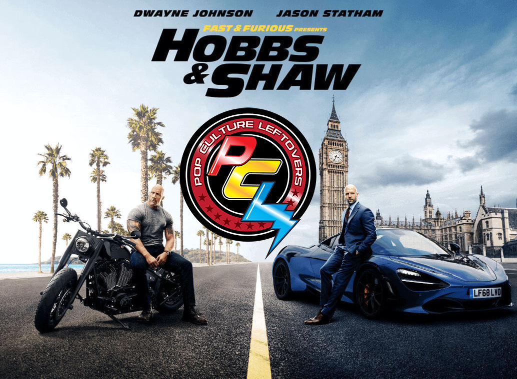 “Fast & Furious Presents: Hobbs & Shaw” Review by Steven Redgrave