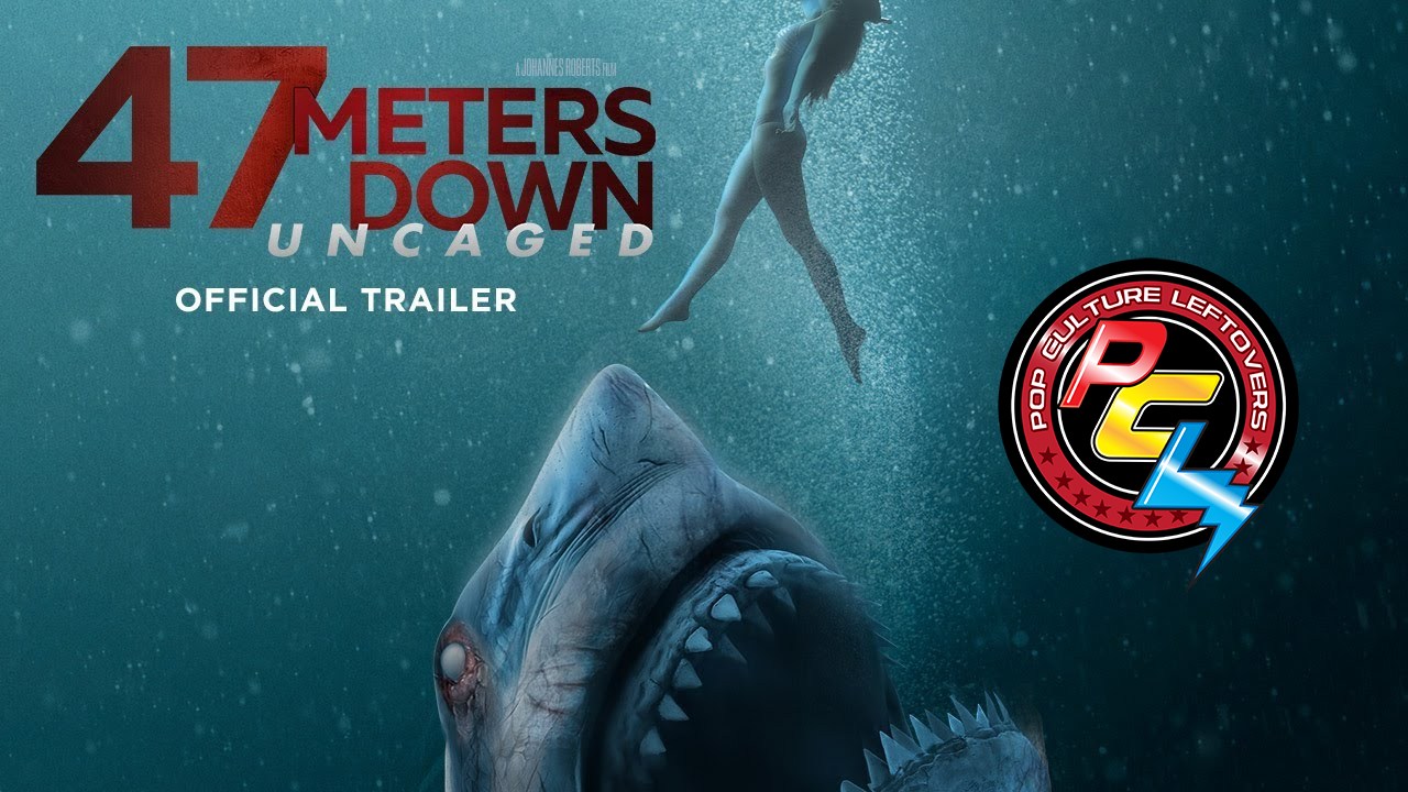 “47 Meters Down: Uncaged” Review by Steven Redgrave