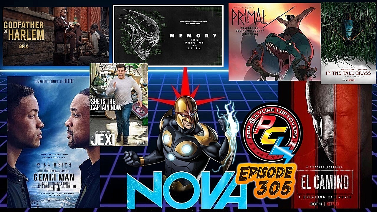 Episode 305: Marvel Nova Film Rumors, El Camino: A Breaking Bad Movie, Gemini Man, Star Wars News & Rumors, Jexi, Memory: The Origins of Alien, Godfather of Harlem, Judy, Primal (Adult Swim), Batwoman