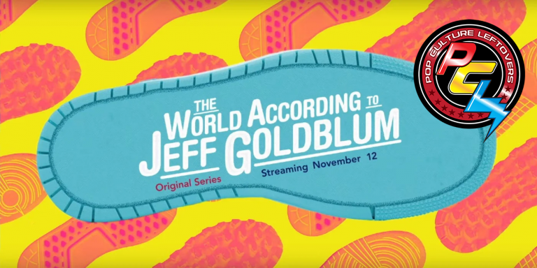 “The World According to Jeff Goldblum” Review by Brooke Daugherty