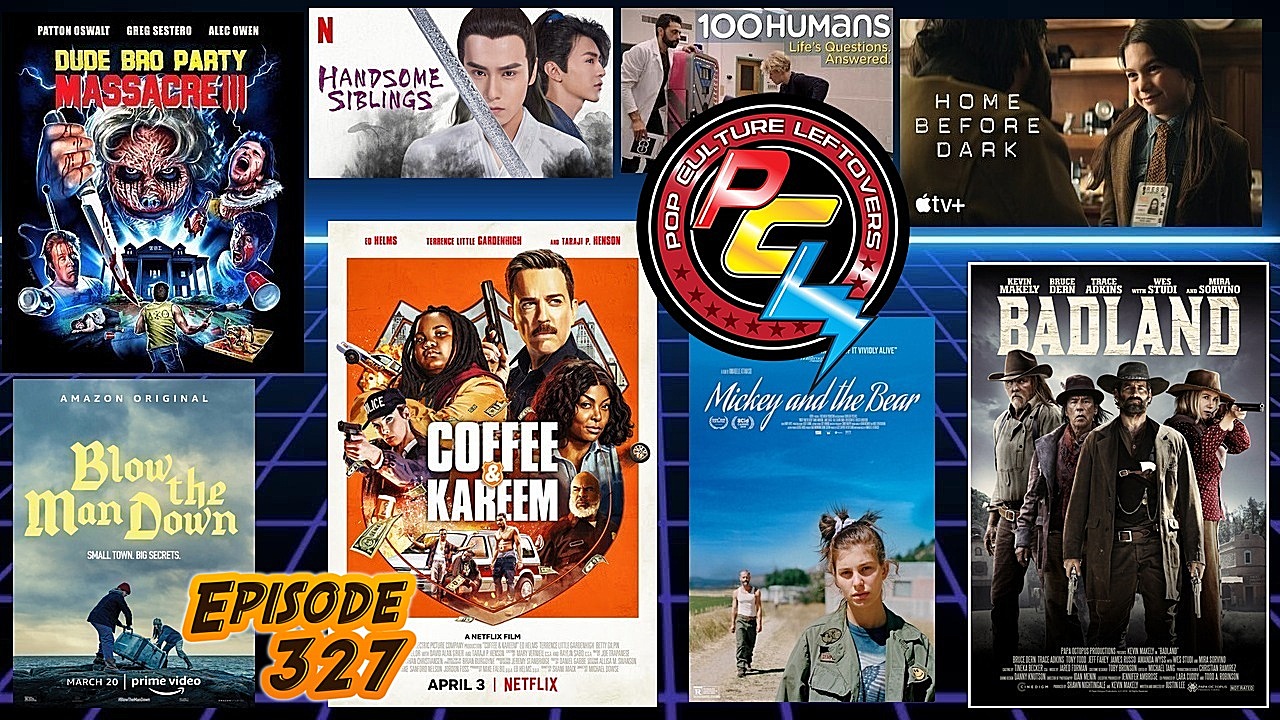 Episode 327: Ant-Man 3 Nabs Rick and Morty Writer, Movies Changing Dates, ☕ Coffee and Kareem, Home Before Dark, Blow the Man Down, Badland, Dude Bro Party Massacre III, 100 Humans, Mickey and the Bear, Handsome Siblings