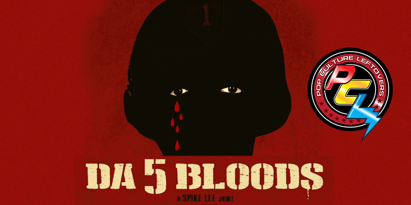 “Da 5 Bloods” Review by Stephanie Chapman