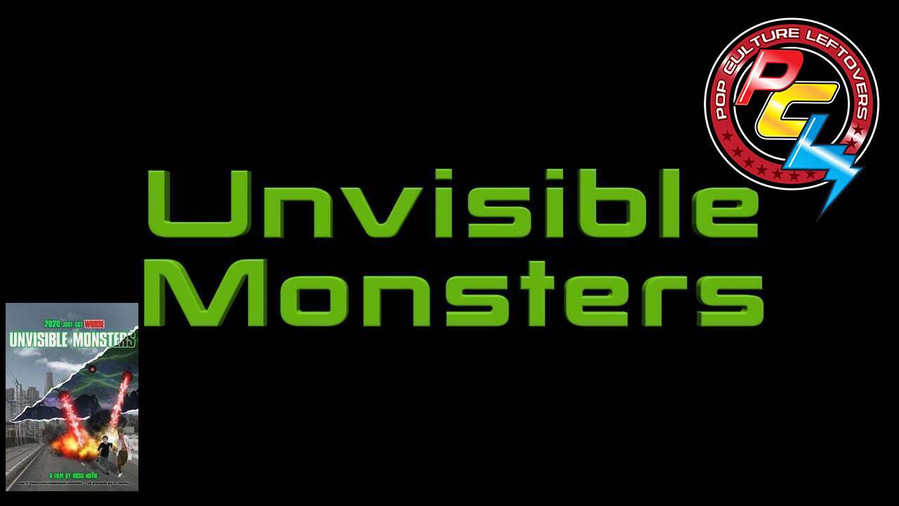 “Unvisible Monsters” Movie Review by Steven Redgrave