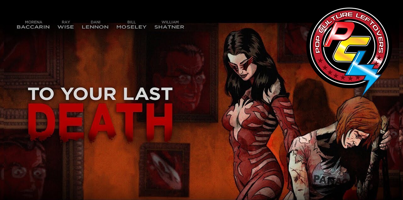 “To Your Last Death” Movie Review by Josh Davis (SPOILERS)