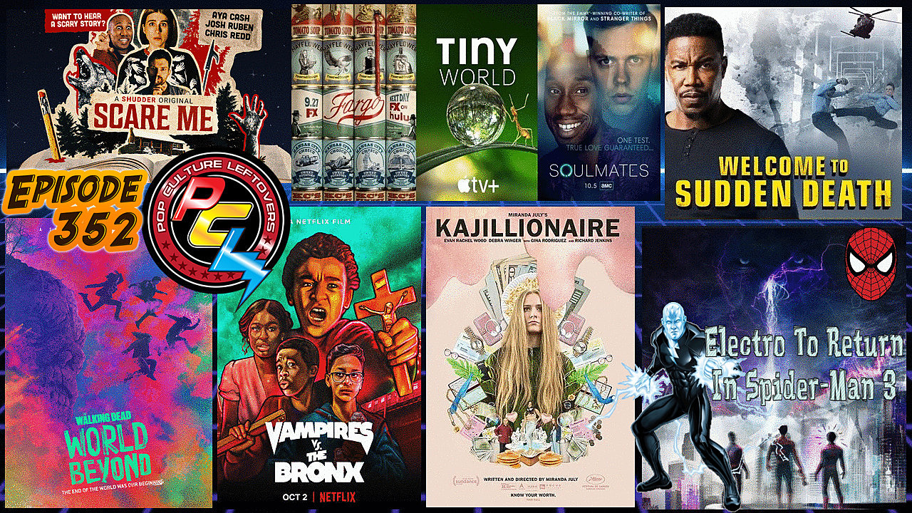 Episode 352: Jamie Foxx Returns As Electro In Spider-Man 3, The Walking Dead: World Beyond, Fargo Season 4, Vampires VS The Bronx, Monsterland, Gangs of London, Scare Me, Soulmates, Welcome to Sudden Death, Kajillionaire, Tiny World, South Park Pandemic Special