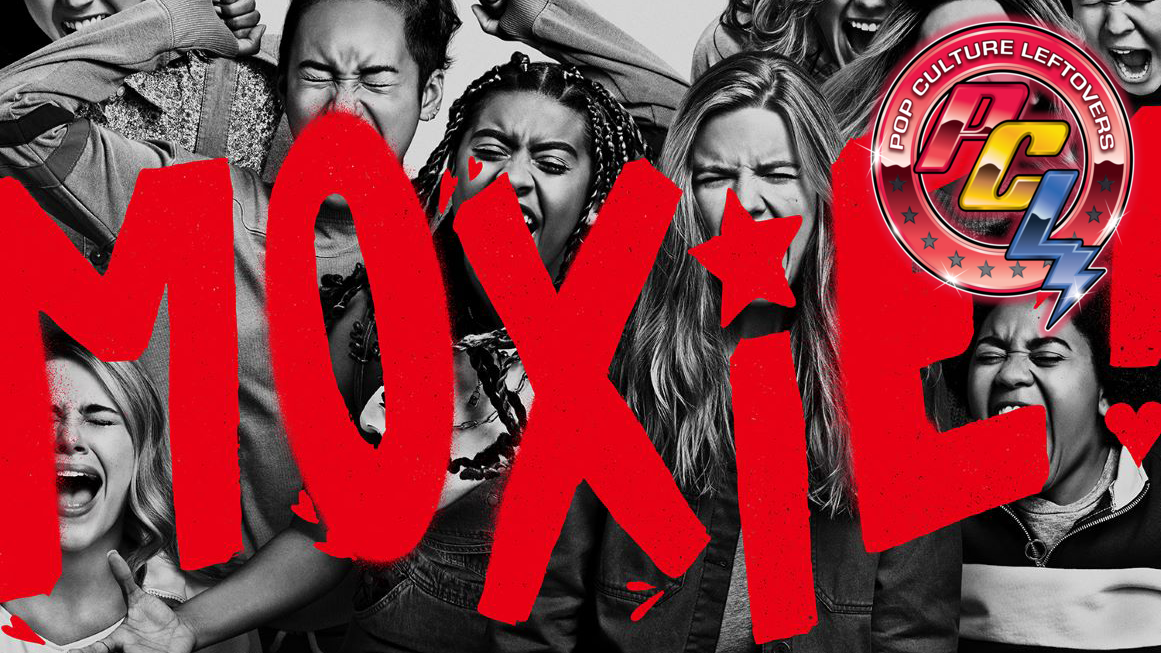 “Moxie!” Netflix Movie Review by Brooke Daugherty