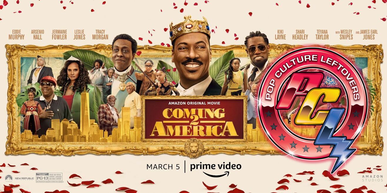 “Coming 2 America” Movie Review by Stephanie Chapman