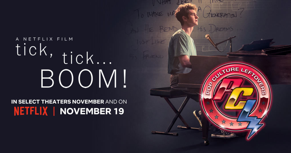 Tick, Tick…Boom! Movie Review by Brooke Daugherty