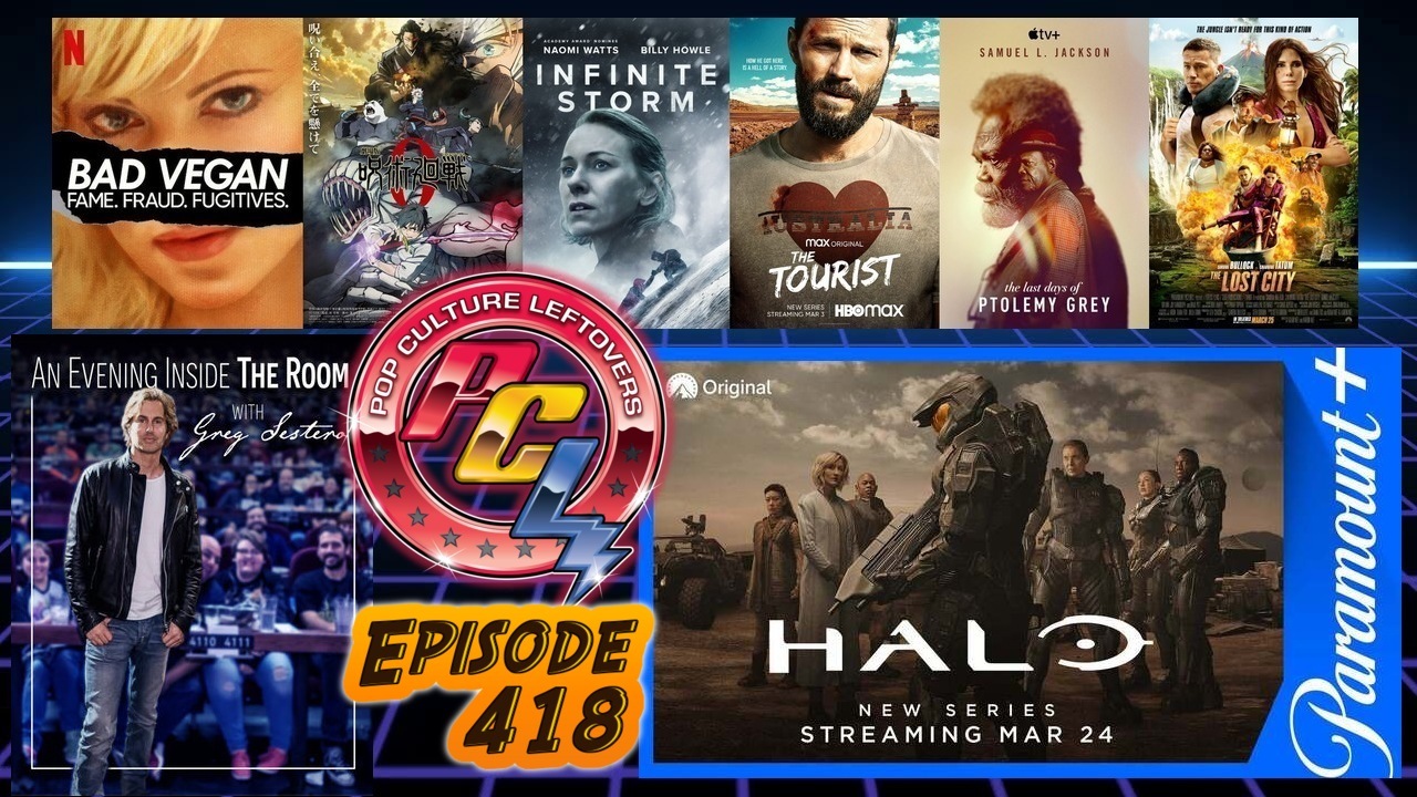 Episode 418: Halo, Infinite Storm, The Lost City, Jujutsu Kaisen 0, Morbius Reactions, An Evening Inside The Room, The Tourist, The Last Days of Ptolemy Grey, Bad Vegan, One Perfect Shot, Netflix Cancels Everything