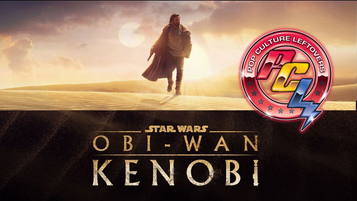 Obi-Wan Kenobi (Disney+) Episodes 1 & 2 written by Josh Davis
