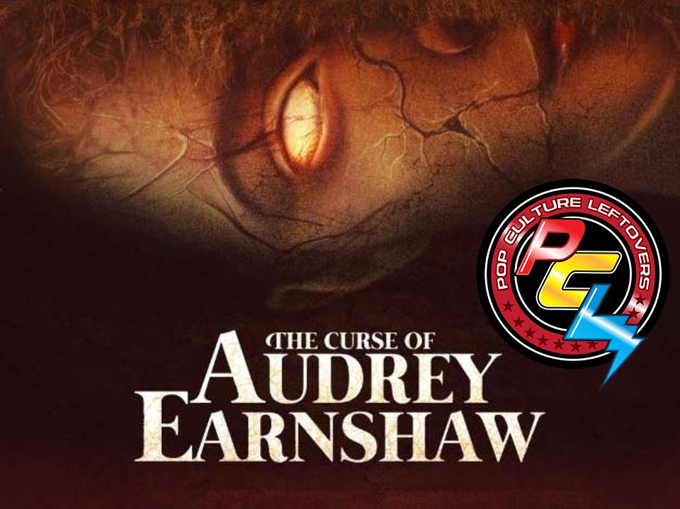 “The Curse of Audrey Earnshaw” Movie Review by Steven Redgrave